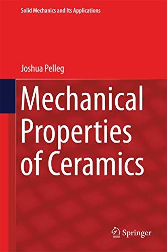 Mechanical Properties of Ceramics (Solid Mechanics and Its Applications)