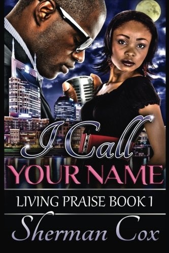 I Call Your Name (Living Praise) (Volume 1)