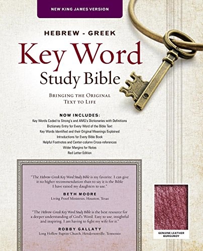 The Hebrew-Greek Key Word Study Bible: NKJV Edition, Burgundy Genuine Leather (Key Word Study Bibles)