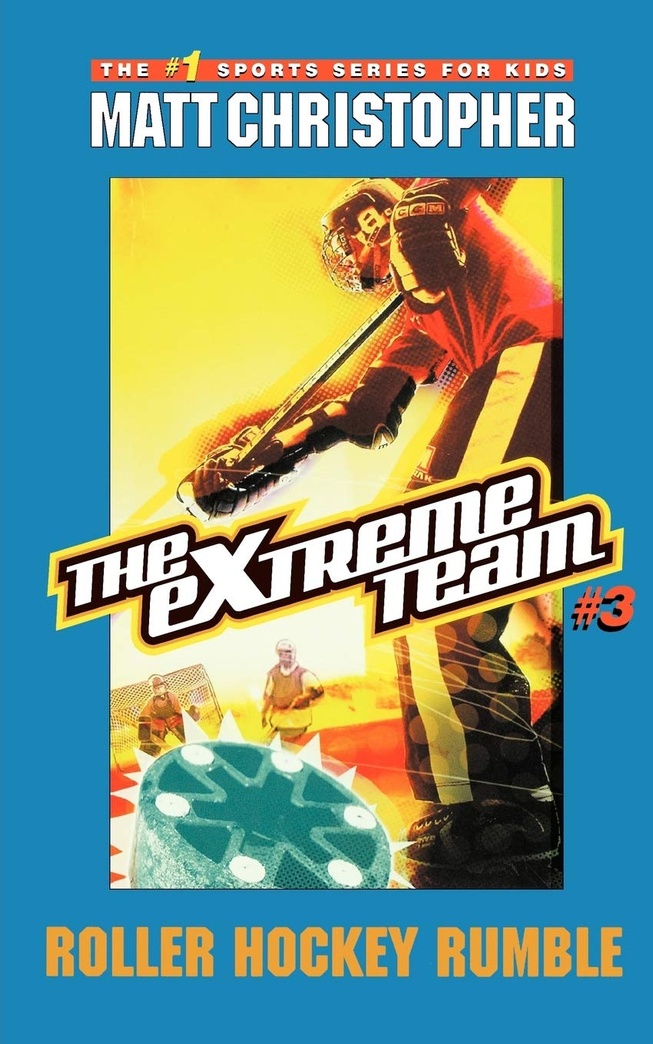 The Extreme Team: Roller Hockey Rumble: Roller Hockey Rumble (The Extreme Team, 3)