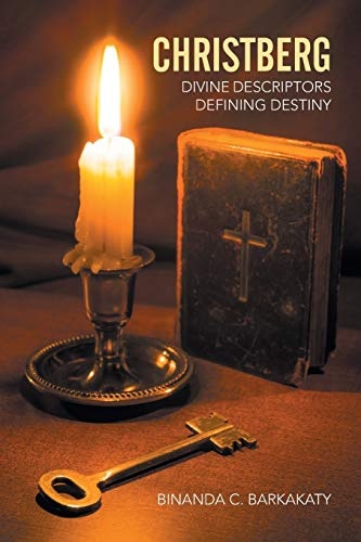 Christberg: Divine Descriptors Defining Destiny