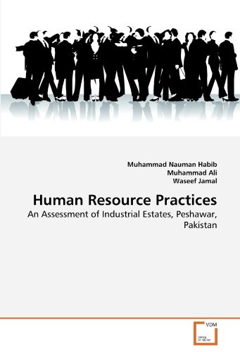 Human Resource Practices: An Assessment of Industrial Estates, Peshawar, Pakistan