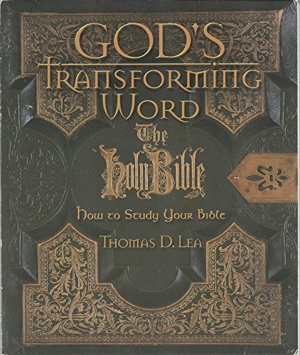 Gods Transforming Word: The Holy Bible: How to Study Your Bible