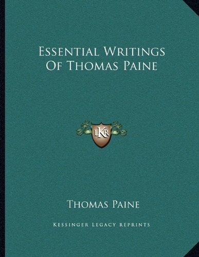 Essential Writings Of Thomas Paine