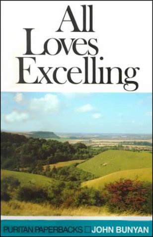All Loves Excelling: The Saints' Knowledge of Christ's Love (Puritan Paperbacks)