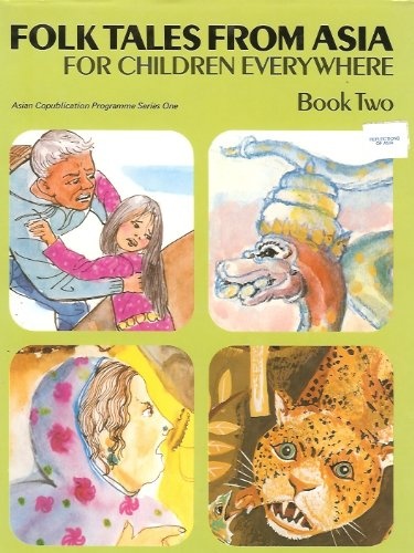 Folk Tales from Asia for Children Everywhere, Book 2 (Bk. 2) (English and Multilingual Edition)