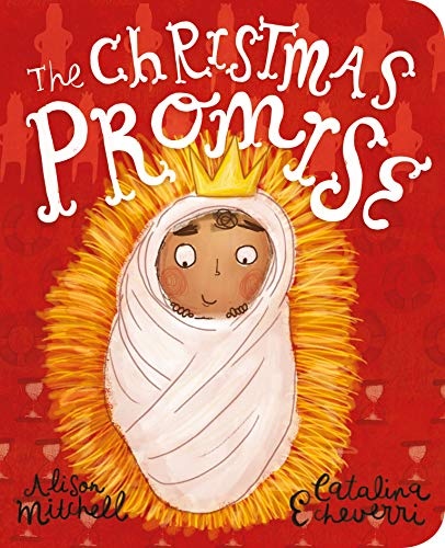The Christmas Promise Board Book (Tales That Tell the Truth for Toddlers)