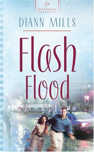 Flash Flood (Heartsong Presents #673)