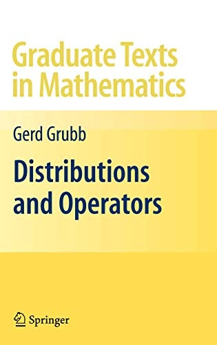Distributions and Operators (Graduate Texts in Mathematics (252))