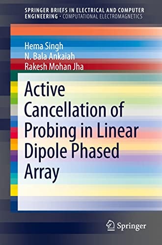 Active Cancellation of Probing in Linear Dipole Phased Array (SpringerBriefs in Electrical and Computer Engineering)