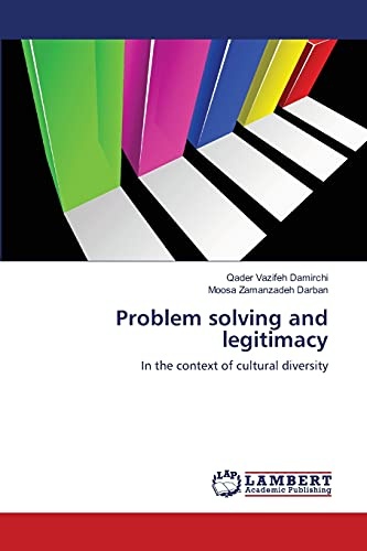 Problem solving and legitimacy: In the context of cultural diversity