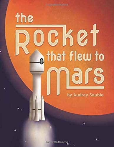 The Rocket that Flew to Mars