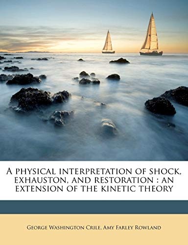 A physical interpretation of shock, exhauston, and restoration: an extension of the kinetic theory