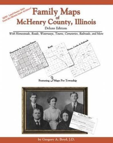 Family Maps of McHenry County, Illinois, Deluxe Edition