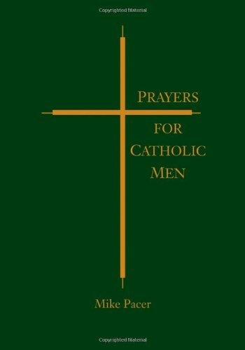 Prayers for Catholic Men