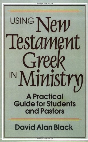 Using New Testament Greek in Ministry