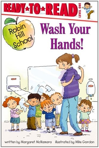 Wash Your Hands! (Robin Hill School)