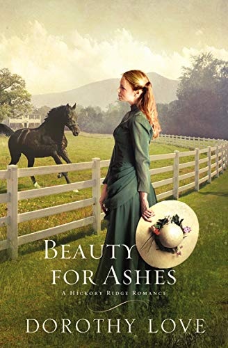 Beauty for Ashes (A Hickory Ridge Romance)