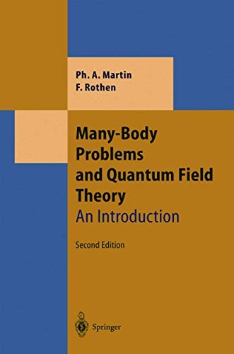 Many-Body Problems and Quantum Field Theory: An Introduction (Theoretical and Mathematical Physics)
