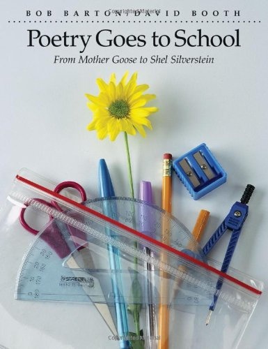 Poetry Goes to School: From Mother Goose to Shel Silverstein