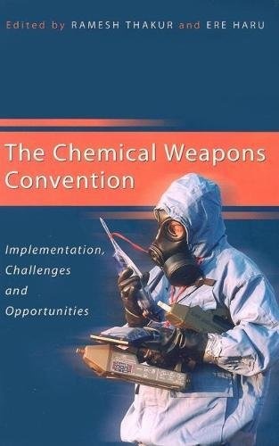 The Chemical Weapons Convention: Implementation, Challenges and Opportunities