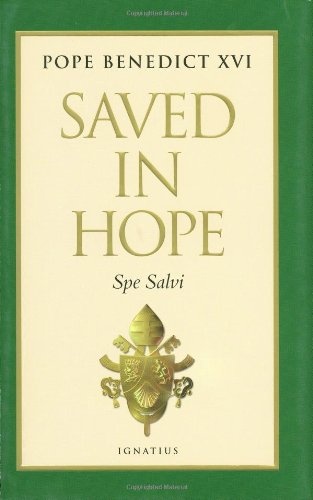 Saved in Hope: Spe Salvi