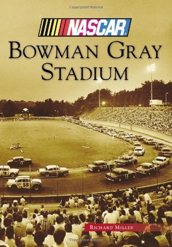 Bowman Gray Stadium (NASCAR Library Collection)