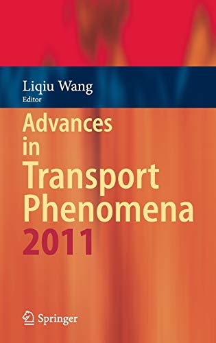 Advances in Transport Phenomena 2011 (Advances in Transport Phenomena, 3)