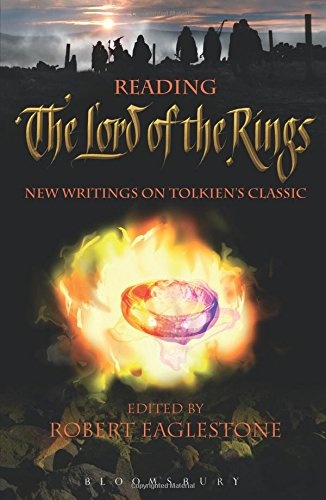 Reading The Lord of the Rings: New Writings on Tolkien's Classic