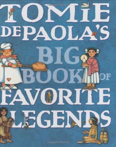 Tomie DePaola's Big Book of Favorite Legends