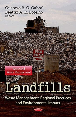 Landfills: Waste Management, Regional Practices and Environmental Impact (Waste and Waste Management)