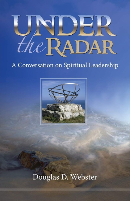 Under the Radar: A Conversation on Spiritual Leadership