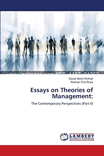 Essays on Theories of Management:: The Contemporary Perspectives (Part II)