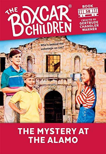 The Mystery at the Alamo (The Boxcar Children Mysteries)