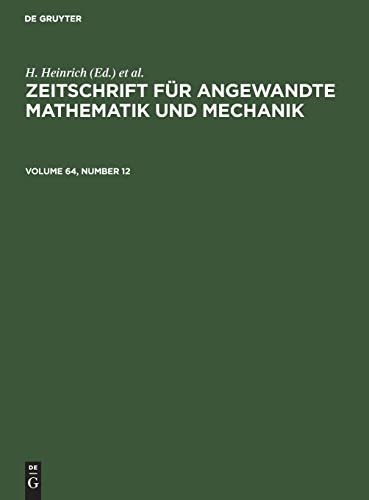 Zeitschrift für Angewandte Mathematik und Mechanik, Volume 64, Number 12, Zeitschrift für Angewandte Mathematik und Mechanik Volume 64, Number 12