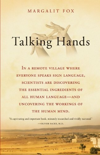 Talking Hands: What Sign Language Reveals About the Mind