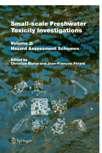 Small-scale Freshwater Toxicity Investigations: Volume 2 - Hazard Assessment Schemes