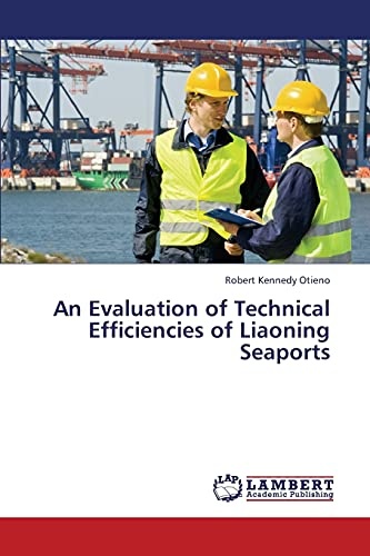 An Evaluation of Technical Efficiencies of Liaoning Seaports