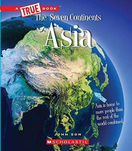 Asia (A True Book: The Seven Continents)