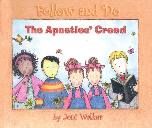 The Apostles' Creed - Follow and Do