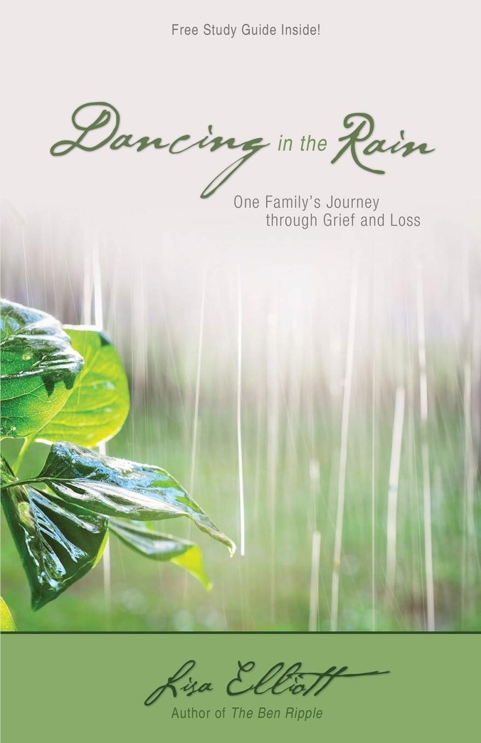 Dancing in the Rain: One Family's Journey through Grief and Loss