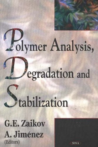 Polymer Analysis, Degradation, And Stabilization