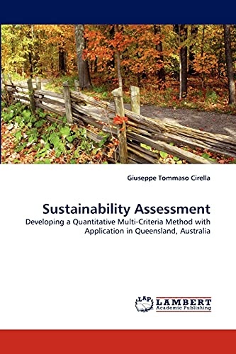 Sustainability Assessment: Developing a Quantitative Multi-Criteria Method with Application in Queensland, Australia