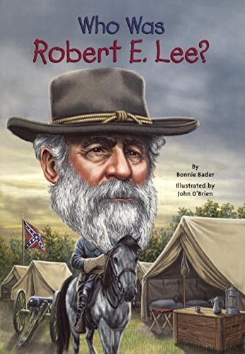Who Was Robert E. Lee? (Turtleback School & Library Binding Edition)