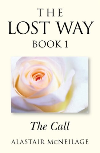 The Lost Way: The Call: Book 1 (Bk. 1)