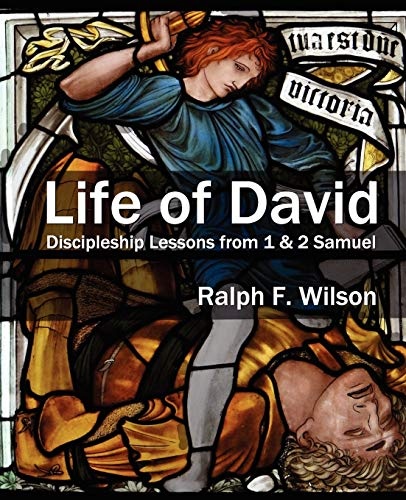 Life of David: Discipleship Lessons from 1 and 2 Samuel
