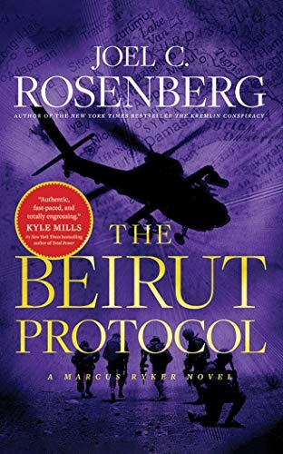 The Beirut Protocol (A Markus Ryker Novel, 4) by Joel C. Rosenberg [Audio CD]