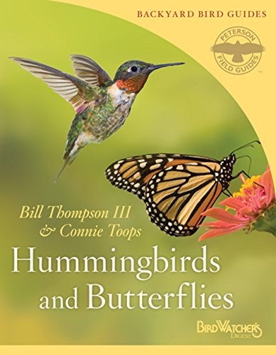 Hummingbirds and Butterflies (2) (Peterson Field Guides/Bird Watcherâs Digest Backyard Bird Guides)
