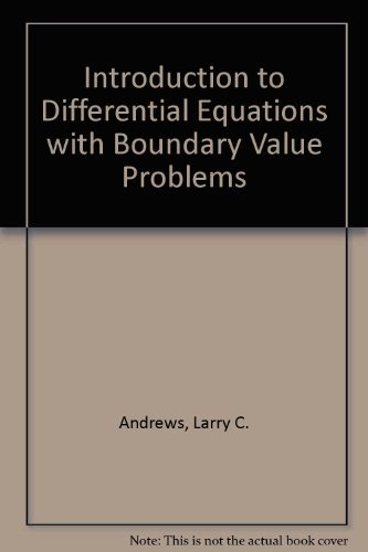 Introduction to Differential Equations With Boundary Value Problems