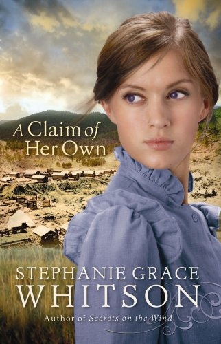A Claim of Her Own (Christian Romance Series)